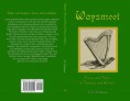 "Waysmeet:  Poems and Tales of Fantasy and Wonder"